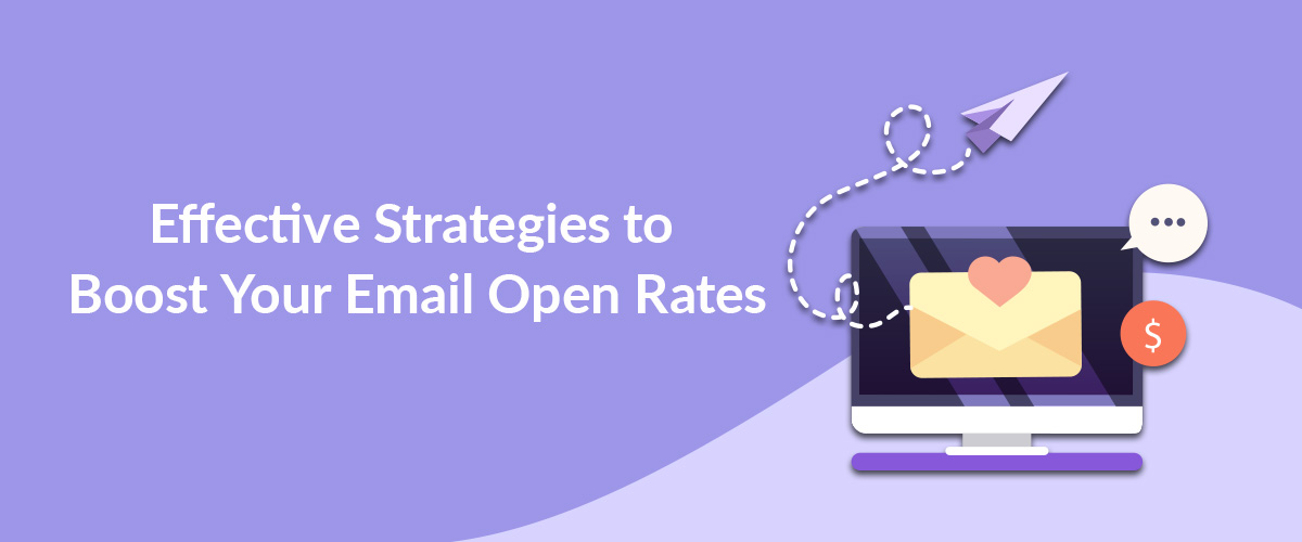 13 Effective Strategies to Boost Your Email Open Rates