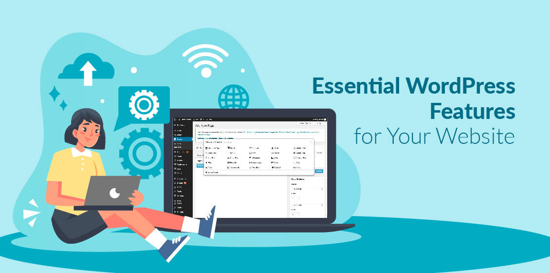 A Closer Look at Essential WordPress Features for Your Website